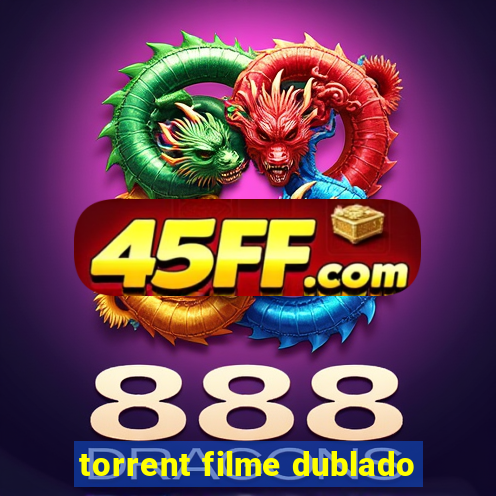 torrent filme dublado